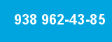 938 962-43-85